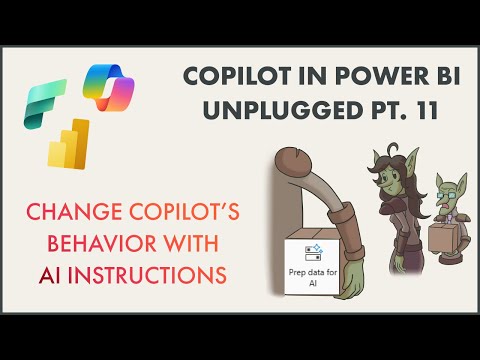 Copilot in Power BI Unplugged: Part 11 - Improving or Changing Copilot Behavior with AI Instructions