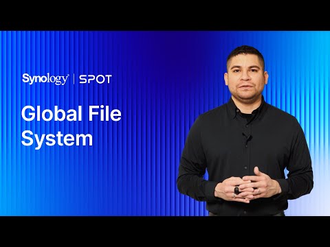 Global File System | Synology SPOT