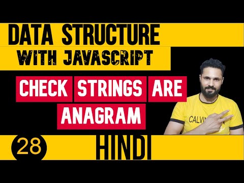 DSA with JavaScript in Hindi #28 Check Strings are Anagram in JavaScript | Data Structure