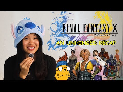 Final Fantasy X: An Unhinged Recap