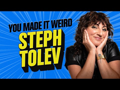 Steph Tolev is our lovely filth queen! | You Made It Weird