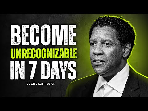 WATCH THIS Every Morning To Become Unrecognizable In 7 Days | Denzel Washington