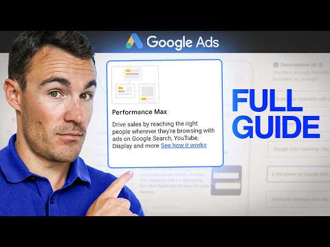 The BEST Google Ads Performance Max Tutorial