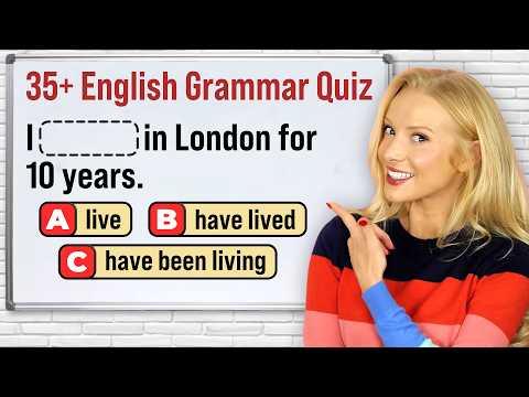 Can you pass this English Grammar Test? - All 12 Tenses Mixed Test