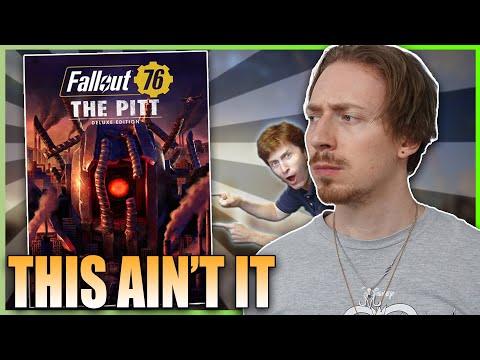 Fallout 76: The Pitt Is EXACTLY What I Feared...