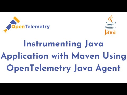 How to Instrument Java application built with Maven using the OpenTelemetry Java Agent | O11y