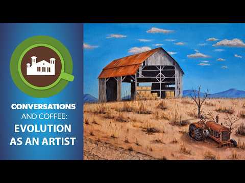 Conversations & Coffee:  Evolution as an Artist