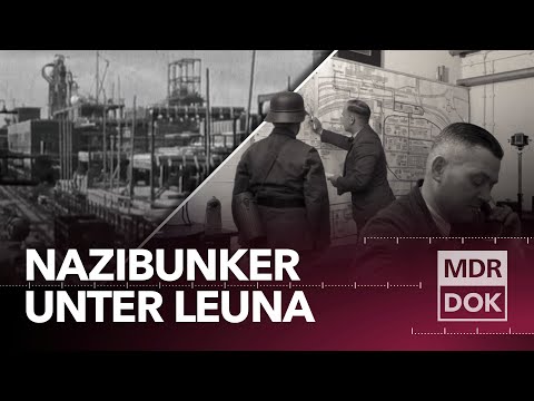 Nazibunker, Luftkrieg, Zwangsarbeit – Die Schattenseite der Chemieindustrie | REUPLOAD | MDR DOK