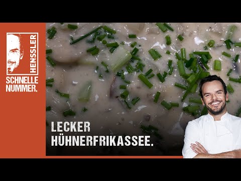 Schnelles Hühnerfrikassee Rezept von Steffen Henssler