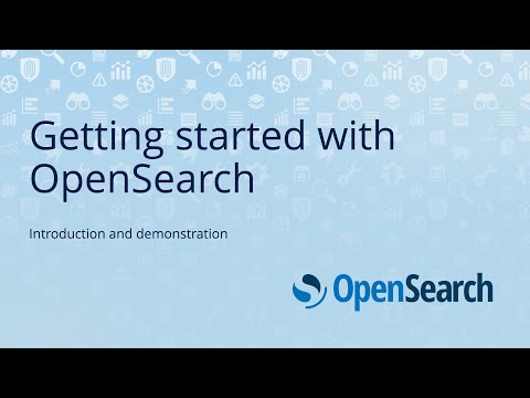Get started with OpenSearch: An introduction and demonstration