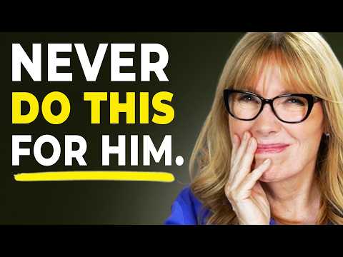 Things You Should NEVER Do For A Man (No Matter What He Says)