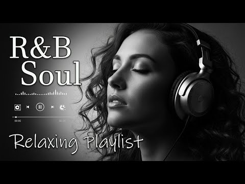 【R&B Soul】Romantic R&B Chill Mix - Relaxing Tunes & Gentle Rhythms for Focus