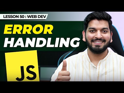 Error Handling in JS || JavaScript Series 2024