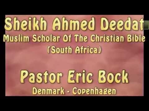 Is Jesus God? Debate between Pastor Eric Bock and Sheikh Ahmed Deedat