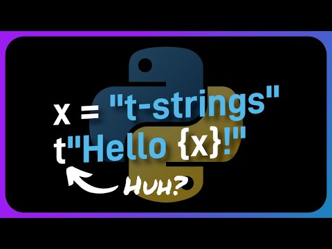 Python's new T-STRINGS (template strings)