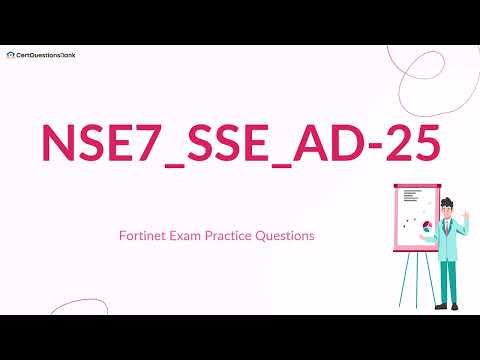 NSE7_SSE_AD-25 Fortinet NSE 7-FortiSASE 25 Enterprise Administrator Exam Questions with Explanations