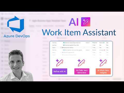 Azure DevOps - AI Work Item Assistant Overview