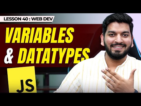 Variables and DataTypes in JS || JavaScript Series 2024
