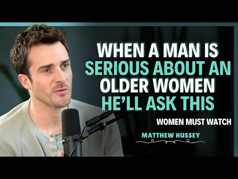 He’s Falling In Love If He Asks You These 5 Questions (Most Older Women Miss) | Matthew Hussey