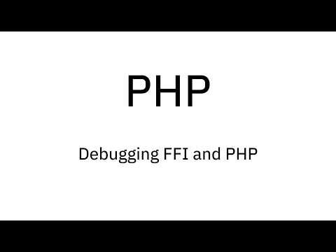 PHP: Debugging FFI and PHP