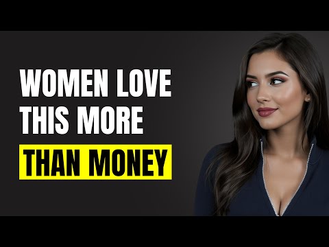 Why Women SECRETLY Love These 6 Things More Than Money | Female Psychology facts