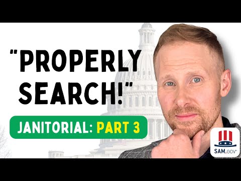 How to Properly Search Janitorial Goverment Contracts on SAM.gov