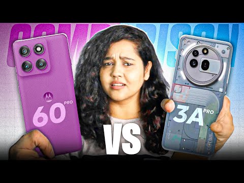 Moto Edge 60 Pro Vs Nothing Phone 3a Pro - Ultimate Winner?