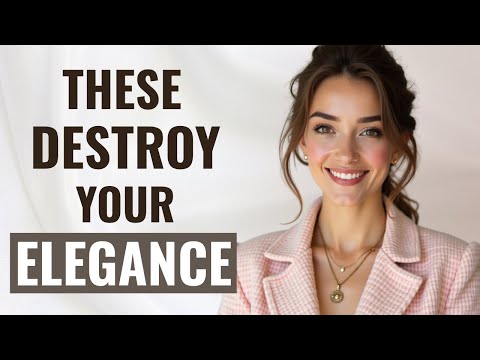 10 STYLE MISTAKES ELEGANT WOMEN AVOID !