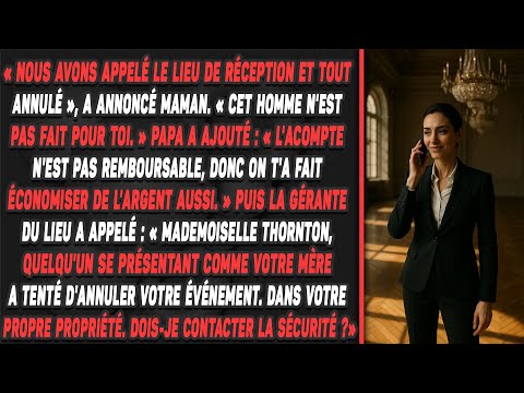 Mes parents annulent mon mariage. Ils ignorent que je suis la propriétaire du lieu.