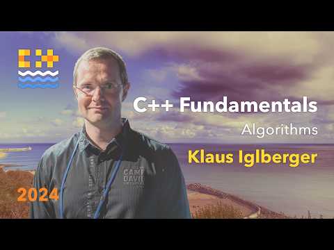 C++ Fundamentals - Algorithms - Klaus Iglberger - C++ on Sea 2024