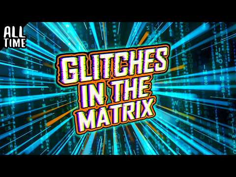New Glitches in the Matrix!