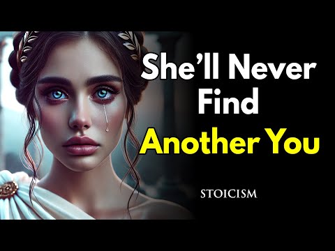 She Lost a Stoic Man… And Now She Can’t Replace You ~Stoic Wisdom