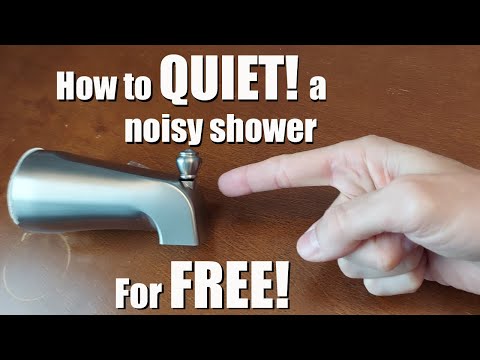 How to quiet a noisy shower fast and FREE! - Easy fix