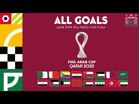 ALL GOALS FIFA ARAB CUP 2025
