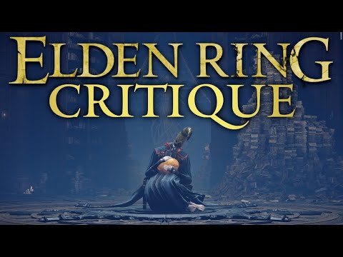 Elden Ring Critique - FromSoft's Troubled Masterpiece