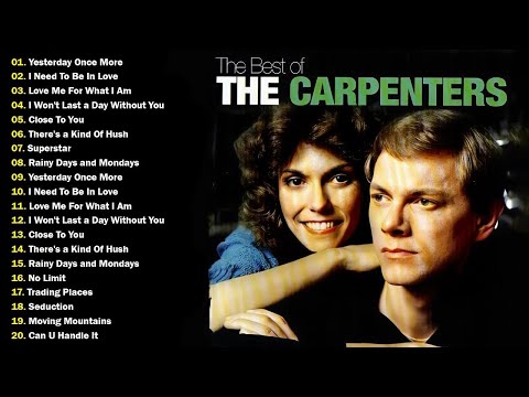 The Carpenters Greatest Hits Full Album - The Carpenters Songs - Best Of Carpenter Collection #t