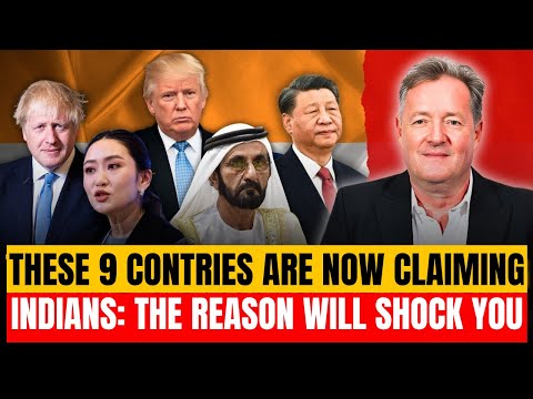 The Truth Behind 9 Countries Claiming Indians | Piers Morgan Reveals India’s Power
