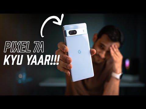 Google Pixel 7a - This Phone Makes No Sense (Hindi)