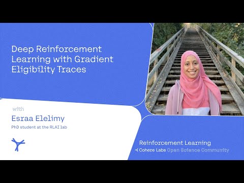 Esraa Elelimy  - Deep Reinforcement Learning with Gradient Eligibility Traces