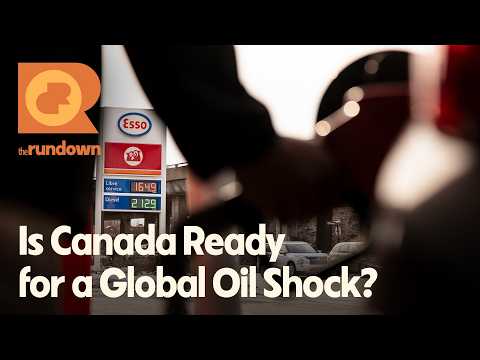 What Does a Global Oil Shock Mean for Canada? | The Rundown