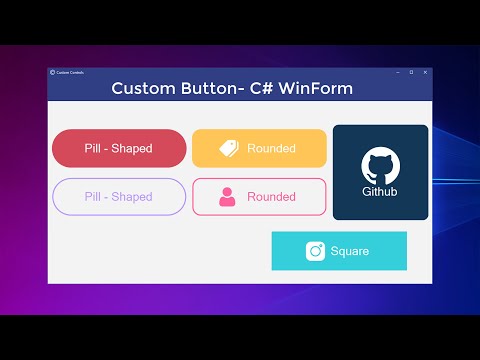 Custom Button - Rounded, Pill or Square Shape - WinForm C#