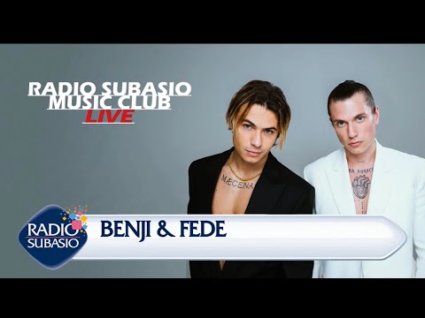 Benji & Fede Radio Subasio Music club (+intervista)