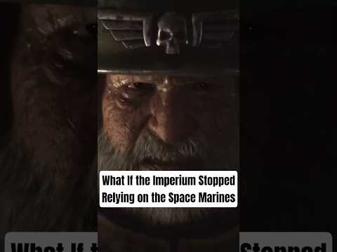 What If the Imperium Stopped Relying on the Space Marines #warhammer40k