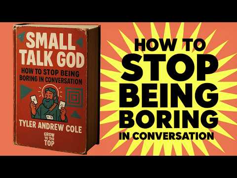 Small Talk God: How To Stop Being Boring In Conversation (Audiobook)