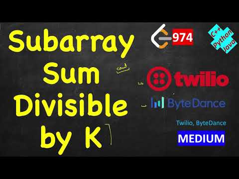 Subarray Sums Divisible by K | LeetCode 974 | C++, Java, Python