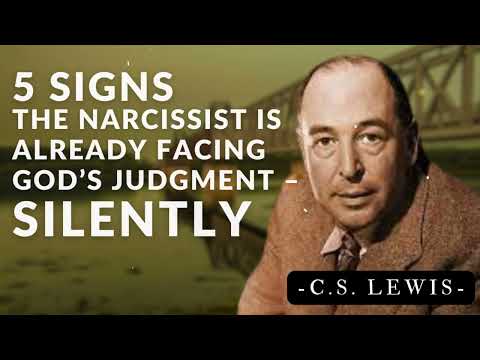 5 Signs The Narcissist Is Already Facing God’s Judgment – Silently | C.S. Lewis's Messages