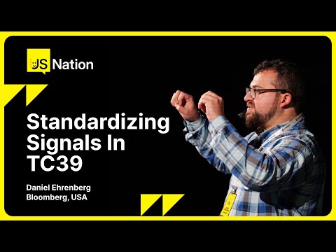 Daniel Ehrenberg – Standardizing Signals in TC39, JSNation US 2024