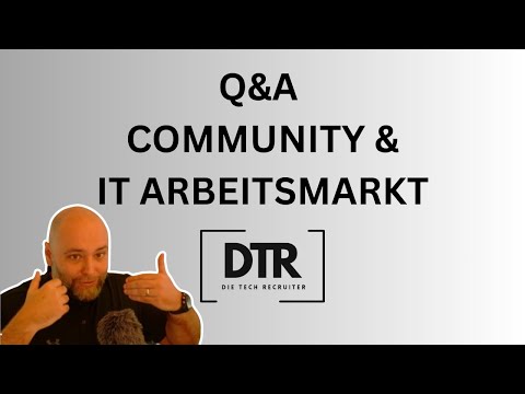 Q & A zum Thema IT Arbeitsmarkt / Job Suche / Bewerbung / Gehalt - Insights von die Tech Recruiter