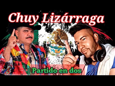 CHUY LIZÁRRAGA - PARTIDO EN DOS - reacción & análisis 🤯 esta canción LO TIENE TODO
