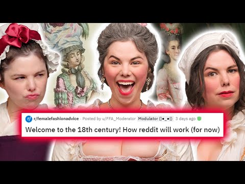 I ✨time traveled✨ to the 1700s to answer Reddit's fashion questions